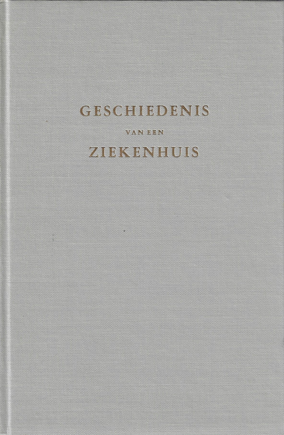 Geschiedenis van een ziekenhuis Almelo
