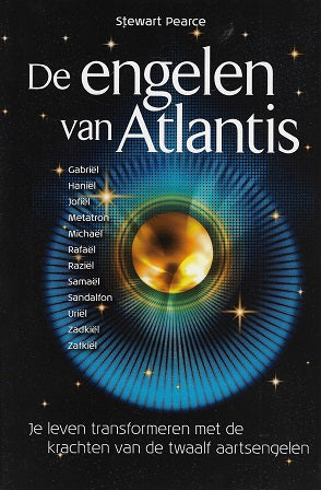 De engelen van Atlantis / je leven transformeren met de krachten van de twaalf aartsengelen