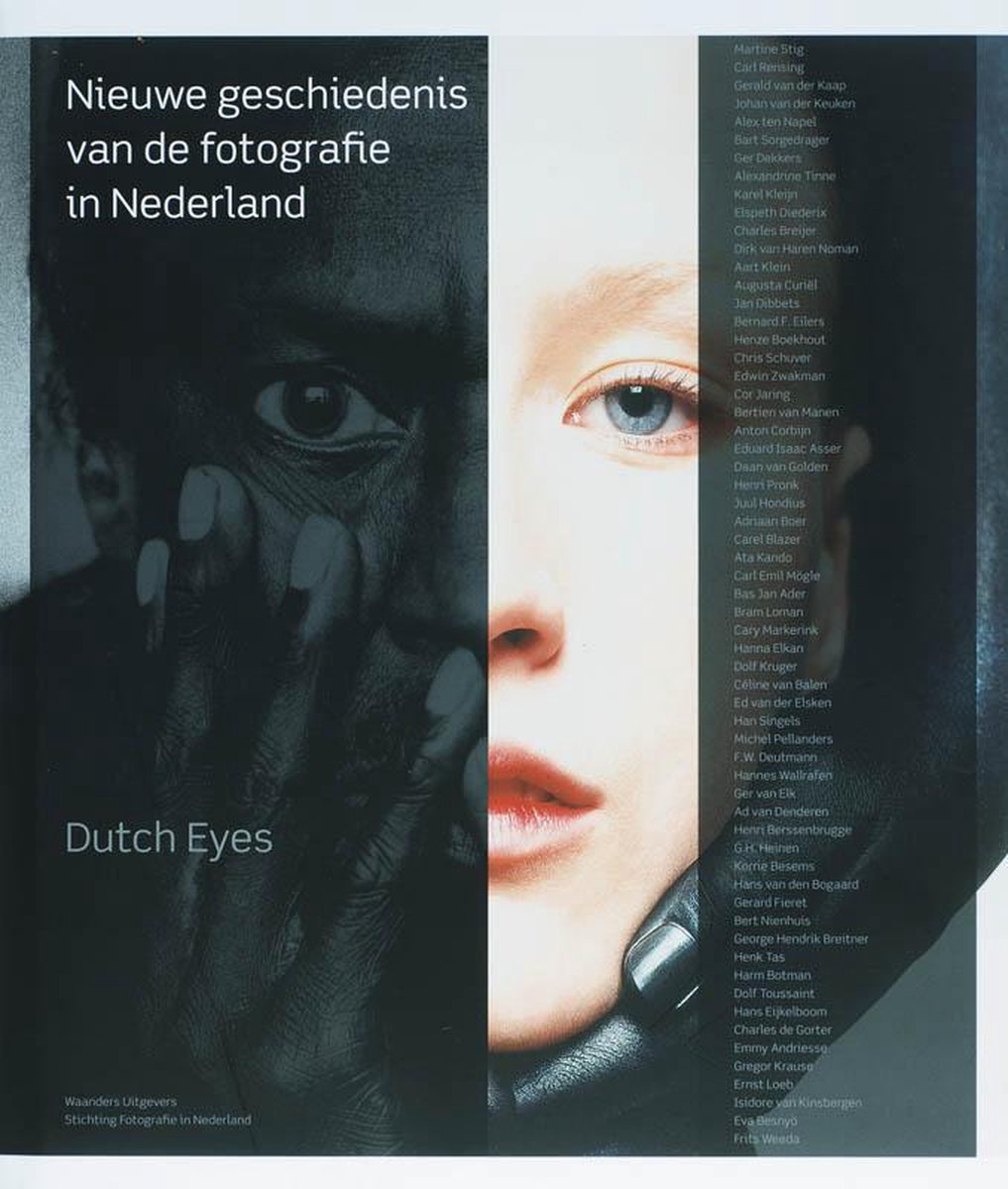Omslag van Nieuwe Geschiedenis Van De Fotografie In Nederland door Dutch Eyes, tweedehands boek bij Boekhandel Bloks