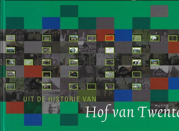 Uit de historie van Hof van Twente