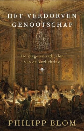 Omslag van Het verdorven genootschap door Philipp Blom, tweedehands boek bij Boekhandel Bloks
