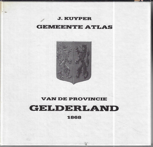 Omslag van Gemeente Atlas van de Provincie Gelderland 1868 door J. Kuyper, tweedehands boek bij Boekhandel Bloks