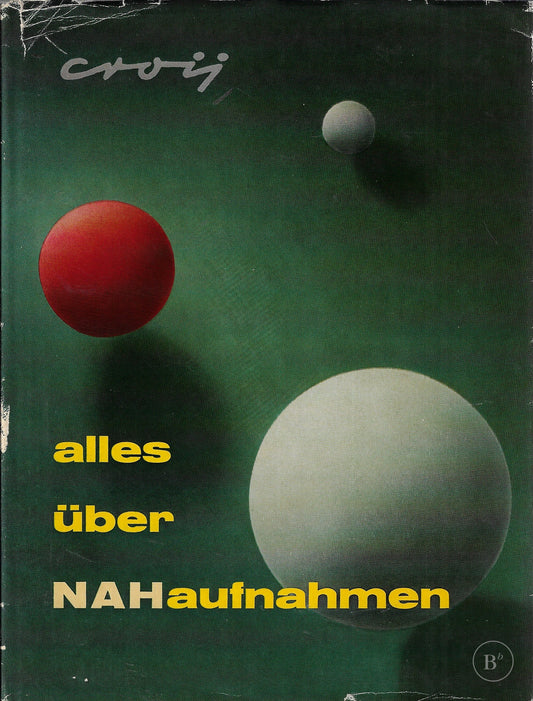 Omslag van Alles uber NAHaufnahmen door Croy, tweedehands boek bij Boekhandel Bloks