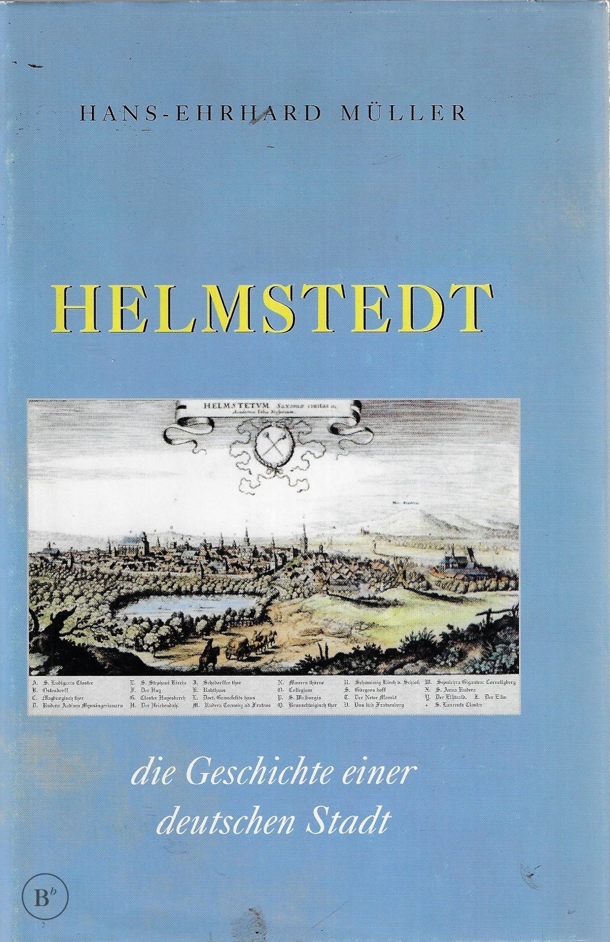 Omslag van Helmstedt door Müller, Hans-Ehrhard, tweedehands boek bij Boekhandel Bloks