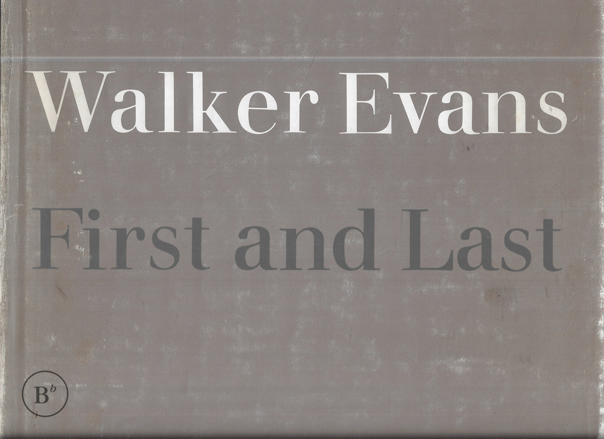 Omslag van First and Last door Walker Evans, tweedehands boek bij Boekhandel Bloks