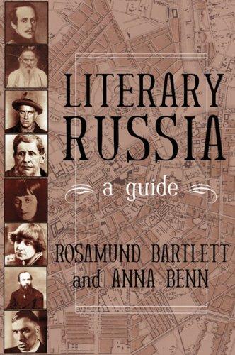 Omslag van Literary Russia door Rosamund Bartlett, Anna Benn, tweedehands boek bij Boekhandel Bloks