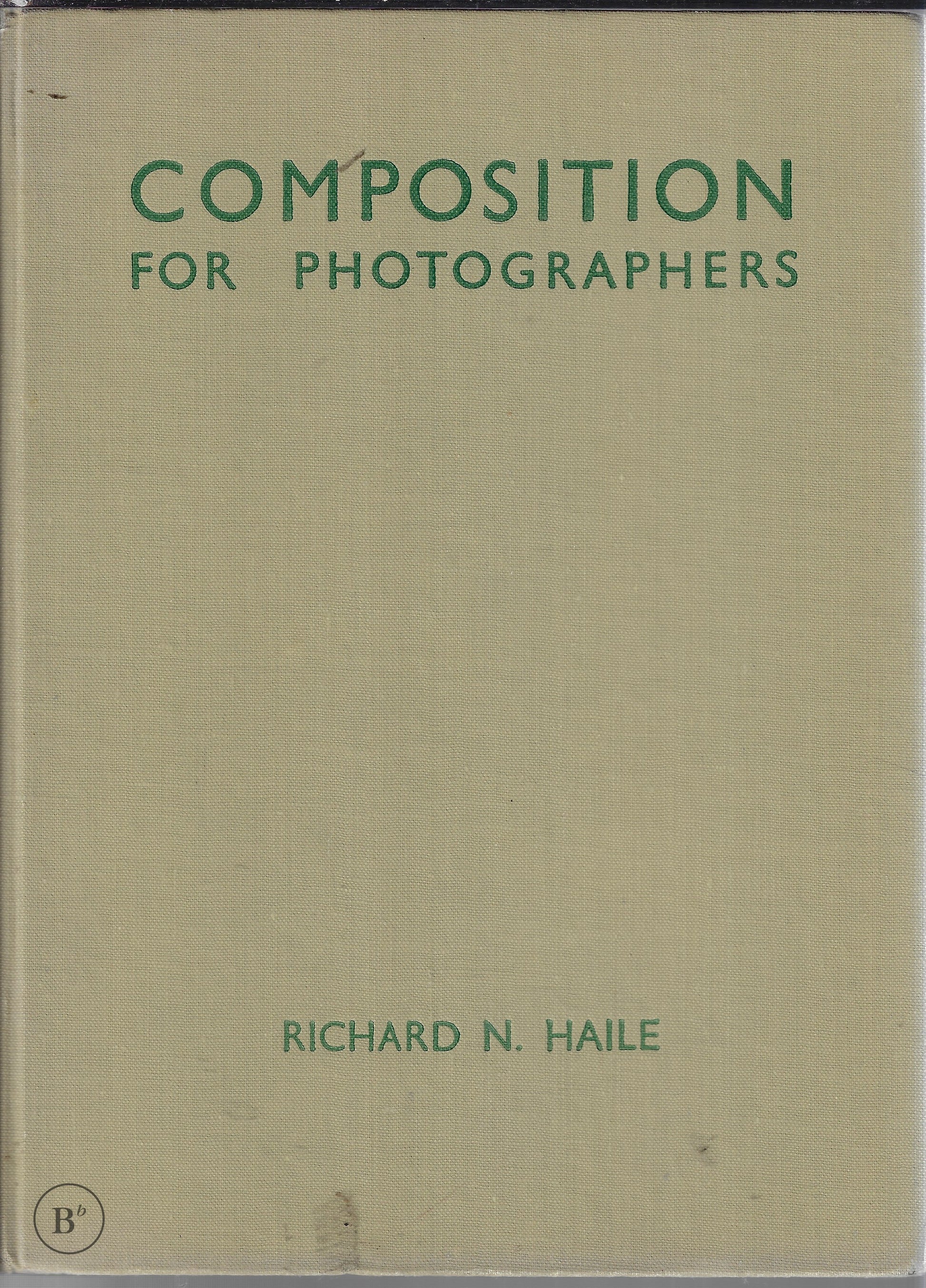 Omslag van Composition for photographers door Haile, tweedehands boek bij Boekhandel Bloks