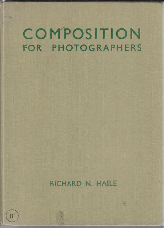 Omslag van Composition for photographers door Haile, tweedehands boek bij Boekhandel Bloks