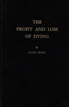 The profit and loss of dying