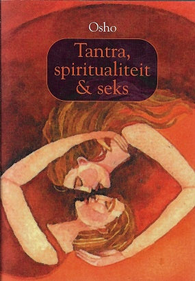 Tantra, spiritualiteit & seks