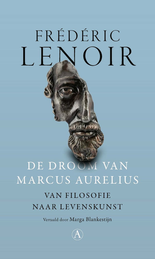 Omslag van De droom van Marcus Aurelius door Frédéric Lenoir, tweedehands boek bij Boekhandel Bloks