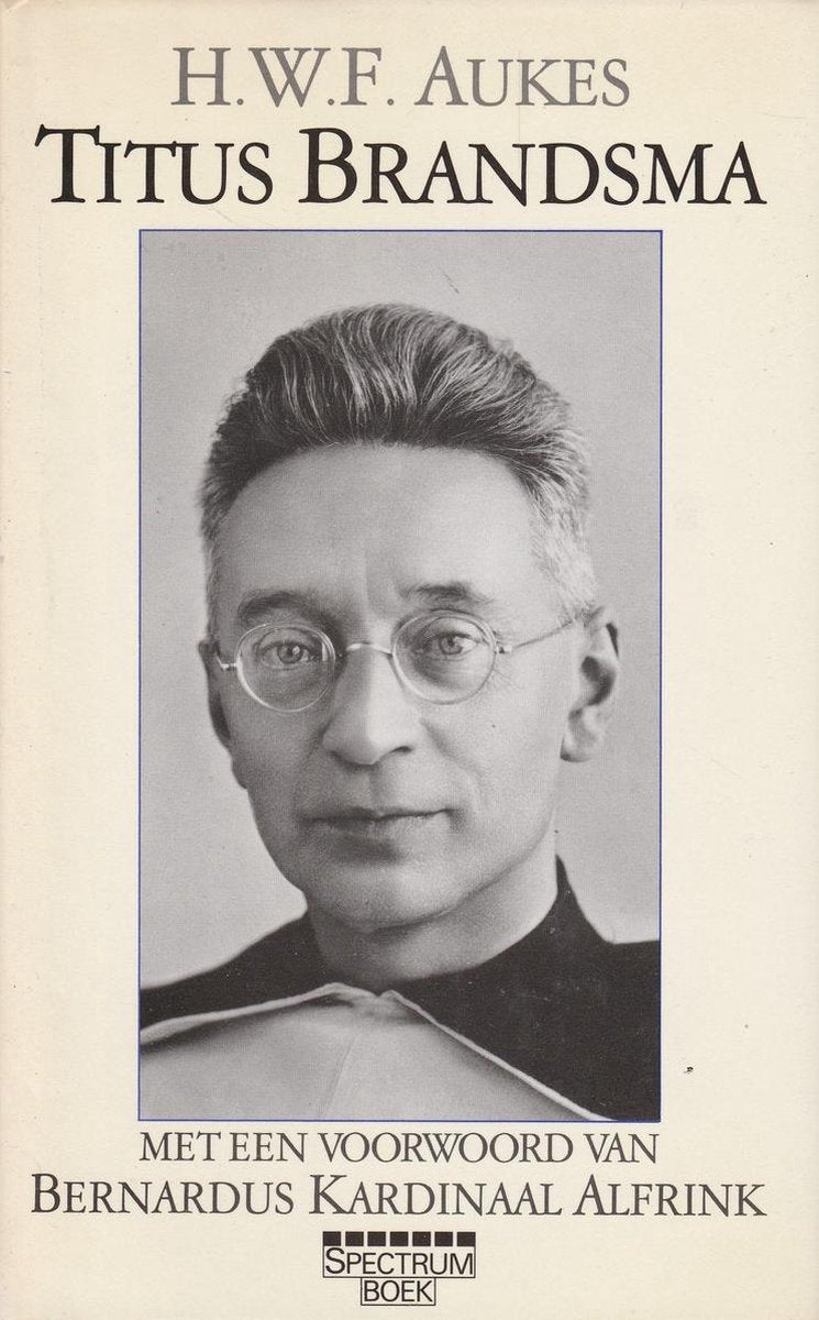 Omslag van Het leven van Titus Brandsma door H. W. F. Aukes, tweedehands boek bij Boekhandel Bloks