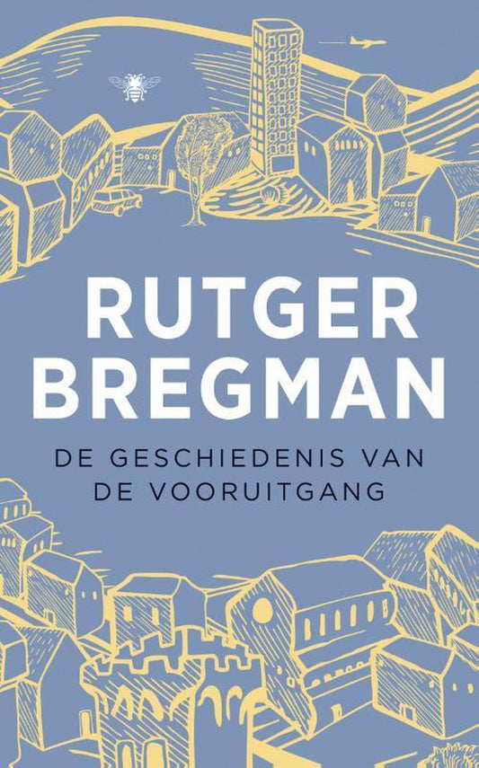 Omslag van De geschiedenis van de vooruitgang door Rutger Bregman, tweedehands boek bij Boekhandel Bloks