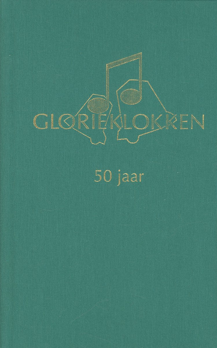 Omslag van Glorieklokken 50 jaar door Alt, M.A., tweedehands boek bij Boekhandel Bloks