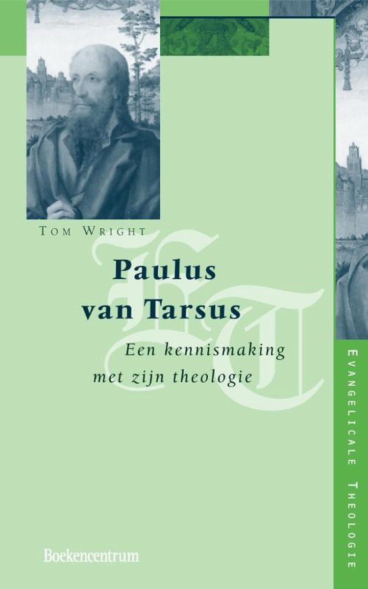 Omslag van Evangelicale Theologie 1 - Paulus van Tarsus door Tom Wright, tweedehands boek bij Boekhandel Bloks
