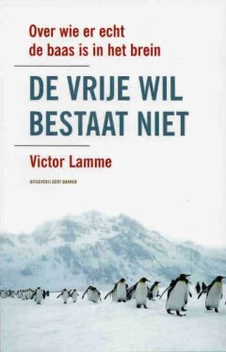 Omslag van De vrije wil bestaat niet door Victor Lamme, tweedehands boek bij Boekhandel Bloks
