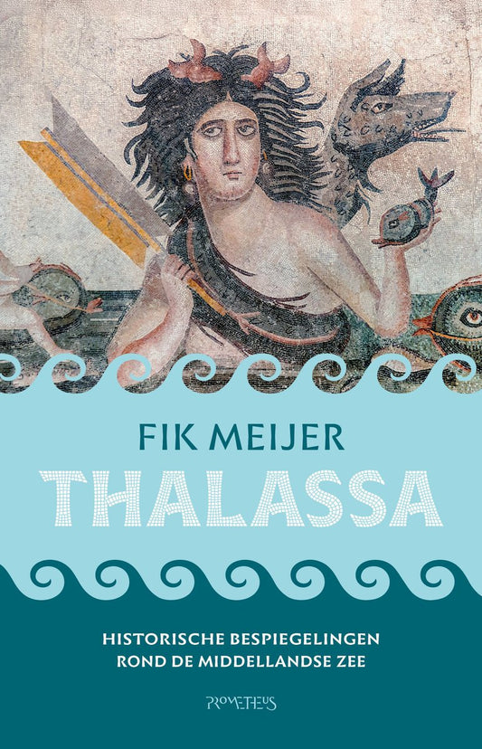 Omslag van Thalassa door Fik Meijer, tweedehands boek bij Boekhandel Bloks