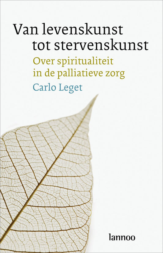 Omslag van Van Levenskunst Tot Stervenskunst door Carlo Leget, tweedehands boek bij Boekhandel Bloks
