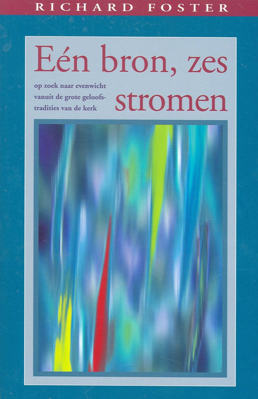 Omslag van Een Bron Zes Stromen door Foster, R., tweedehands boek bij Boekhandel Bloks