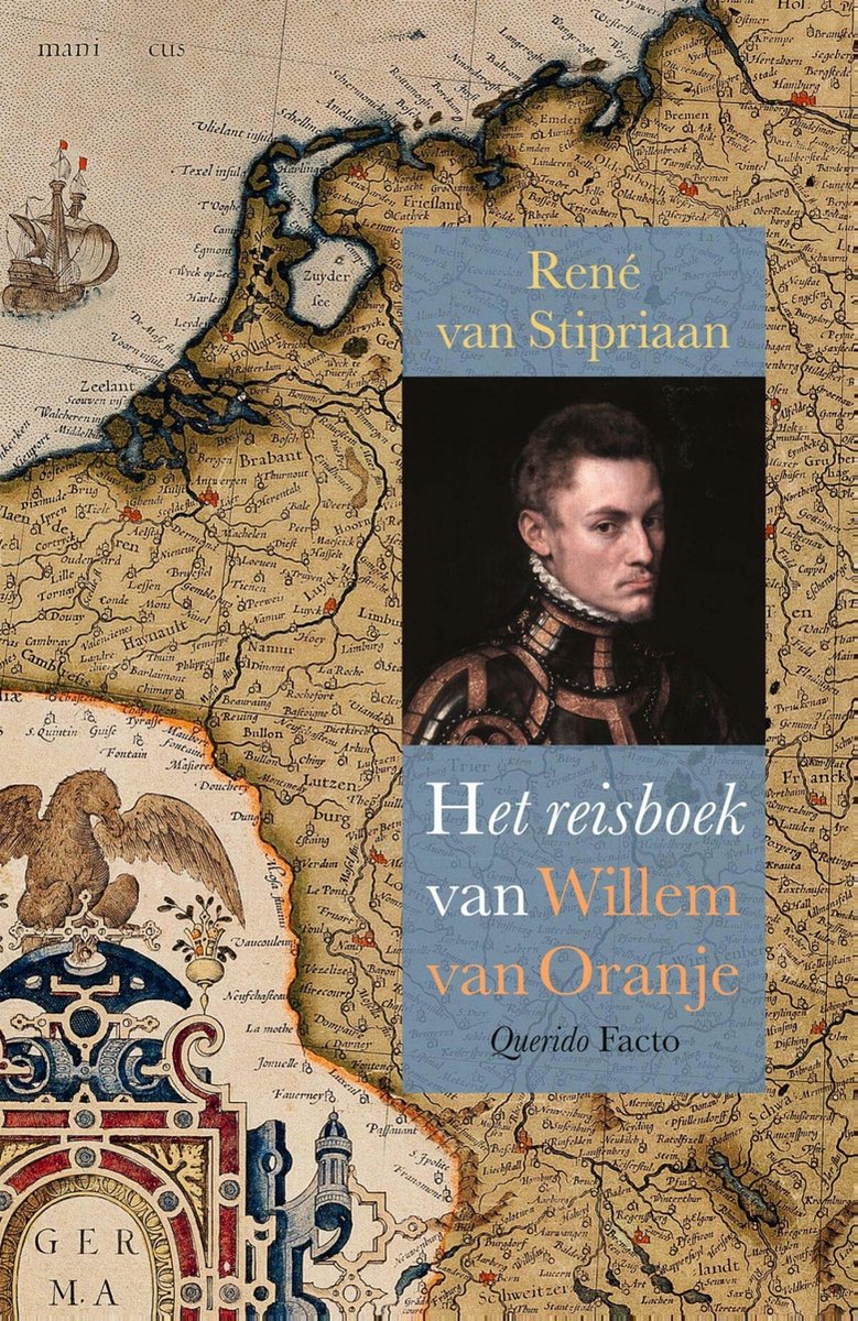 Omslag van Het reisboek van Willem van Oranje door Rene van Stipriaan, tweedehands boek bij Boekhandel Bloks