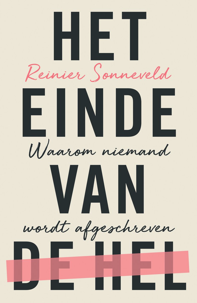 Omslag van Het einde van de hel door Reinier Sonneveld, tweedehands boek bij Boekhandel Bloks