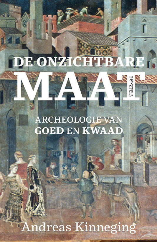 Omslag van De onzichtbare maat door Andreas Kinneging, tweedehands boek bij Boekhandel Bloks
