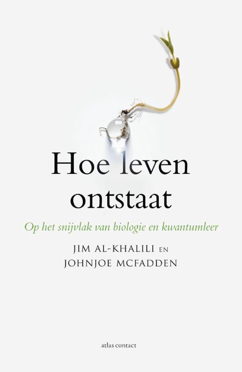 Omslag van Hoe leven ontstaat door Jim Al-Khalili, tweedehands boek bij Boekhandel Bloks