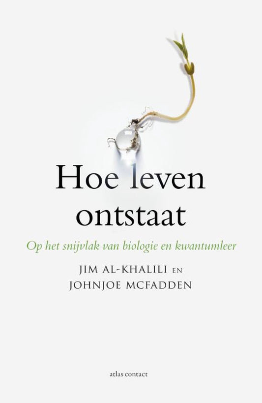 Omslag van Hoe leven ontstaat door Jim Al-Khalili, tweedehands boek bij Boekhandel Bloks