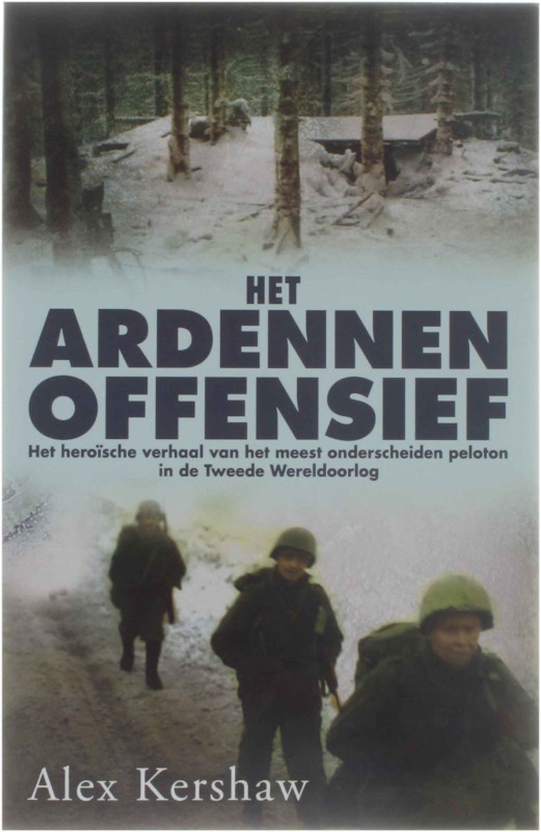 Omslag van Het Ardennenoffensief door Alex Kershaw, tweedehands boek bij Boekhandel Bloks