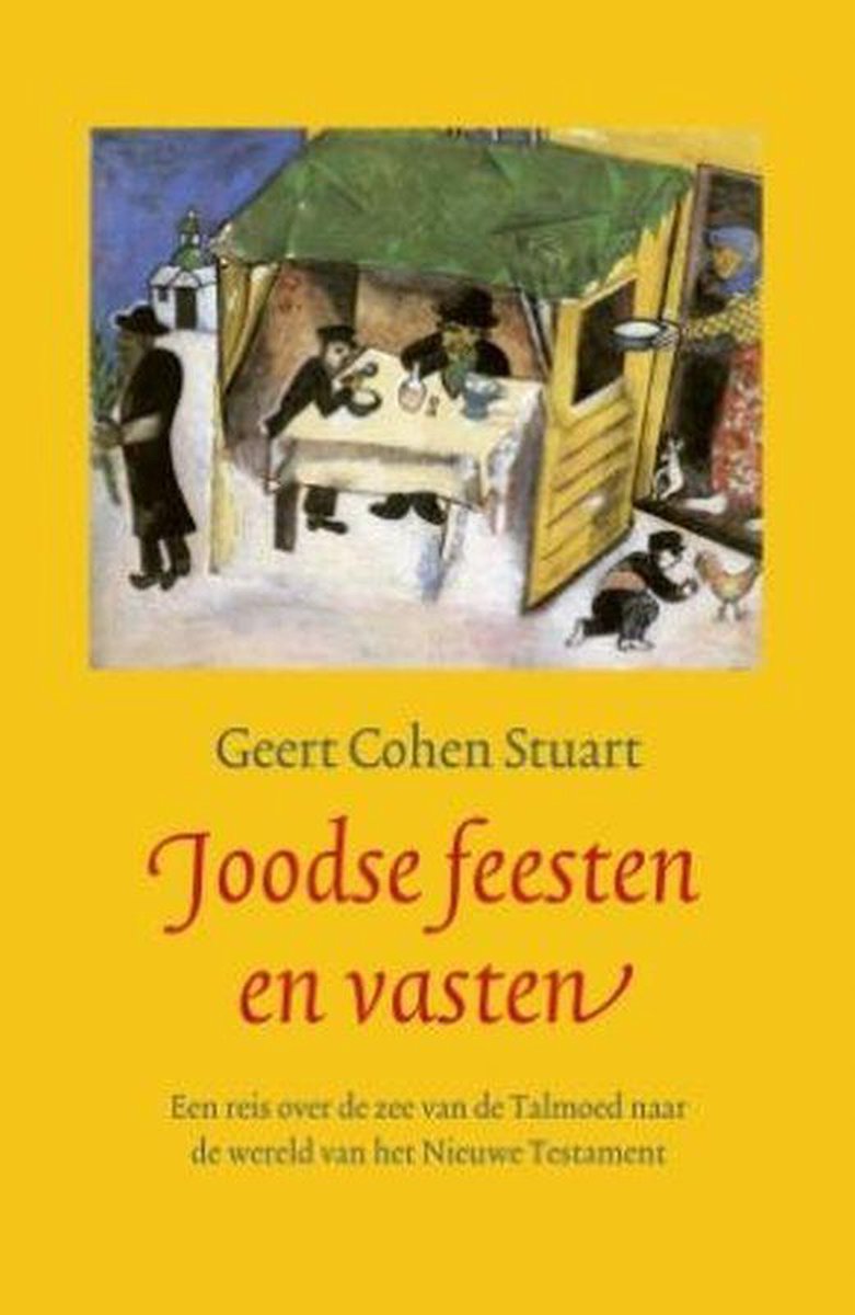 Omslag van Joodse feesten en vasten. Een reis over de zee van de Talmoed naar de wereld van het Nieuwe Testament. 5th rev. ed door Cohen Stuart, tweedehands boek bij Boekhandel Bloks