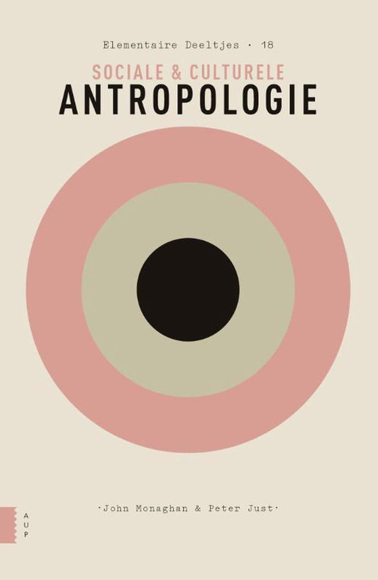 Omslag van Sociale en culturele antropologie door John Monaghan, tweedehands boek bij Boekhandel Bloks