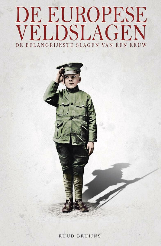 Omslag van De Europese Veldslagen door Ruud Bruijns, tweedehands boek bij Boekhandel Bloks