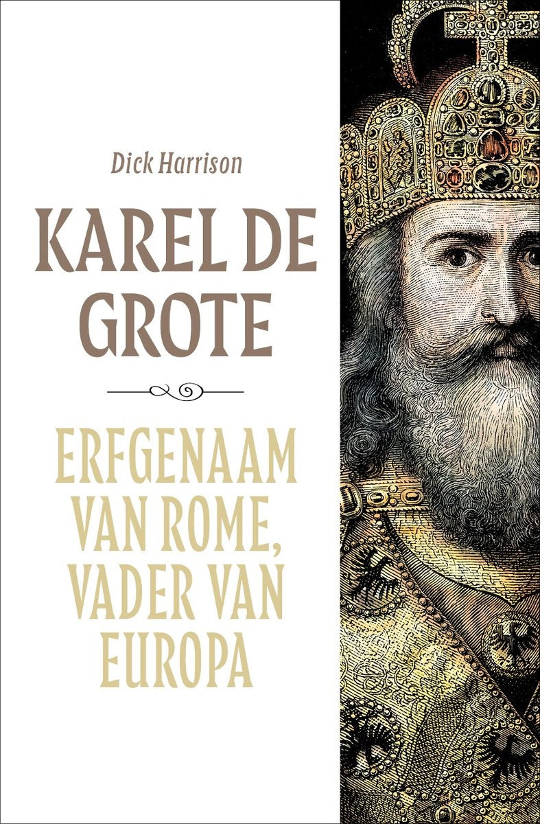 Omslag van Karel de Grote door Dick Harrison, tweedehands boek bij Boekhandel Bloks