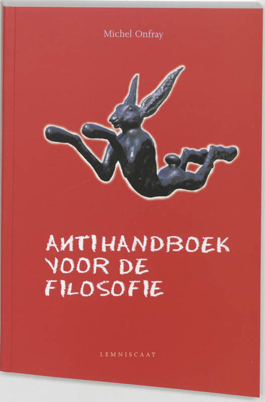 Omslag van Antihandboek voor de filosofie door Michel Onfray, tweedehands boek bij Boekhandel Bloks