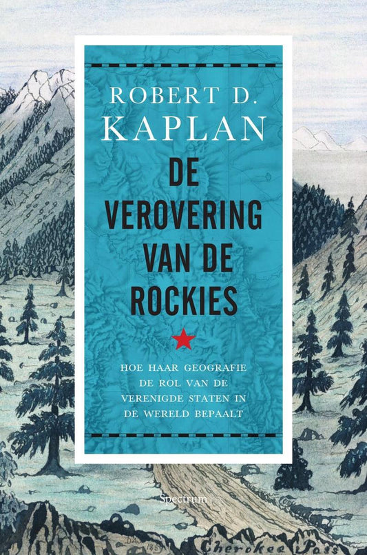 Omslag van De verovering van de Rockies door Robert Kaplan, tweedehands boek bij Boekhandel Bloks