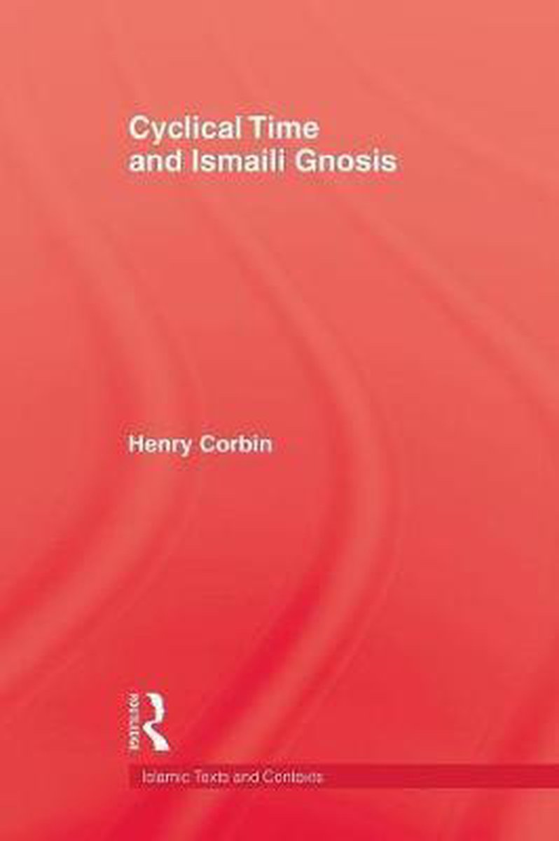 Omslag van Cyclical Time and Ismaili Gnosis door Corbin, tweedehands boek bij Boekhandel Bloks