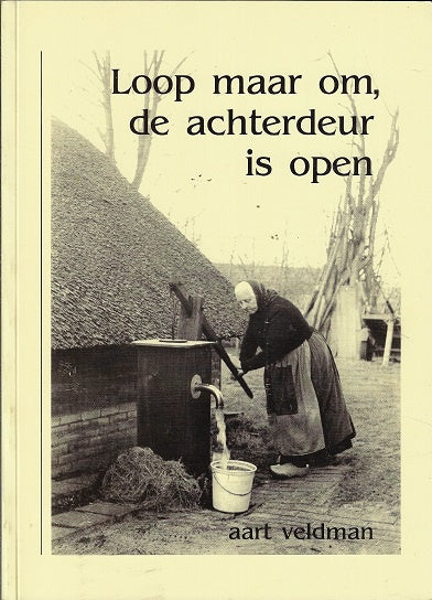 Loop maar om, de achterdeur is open