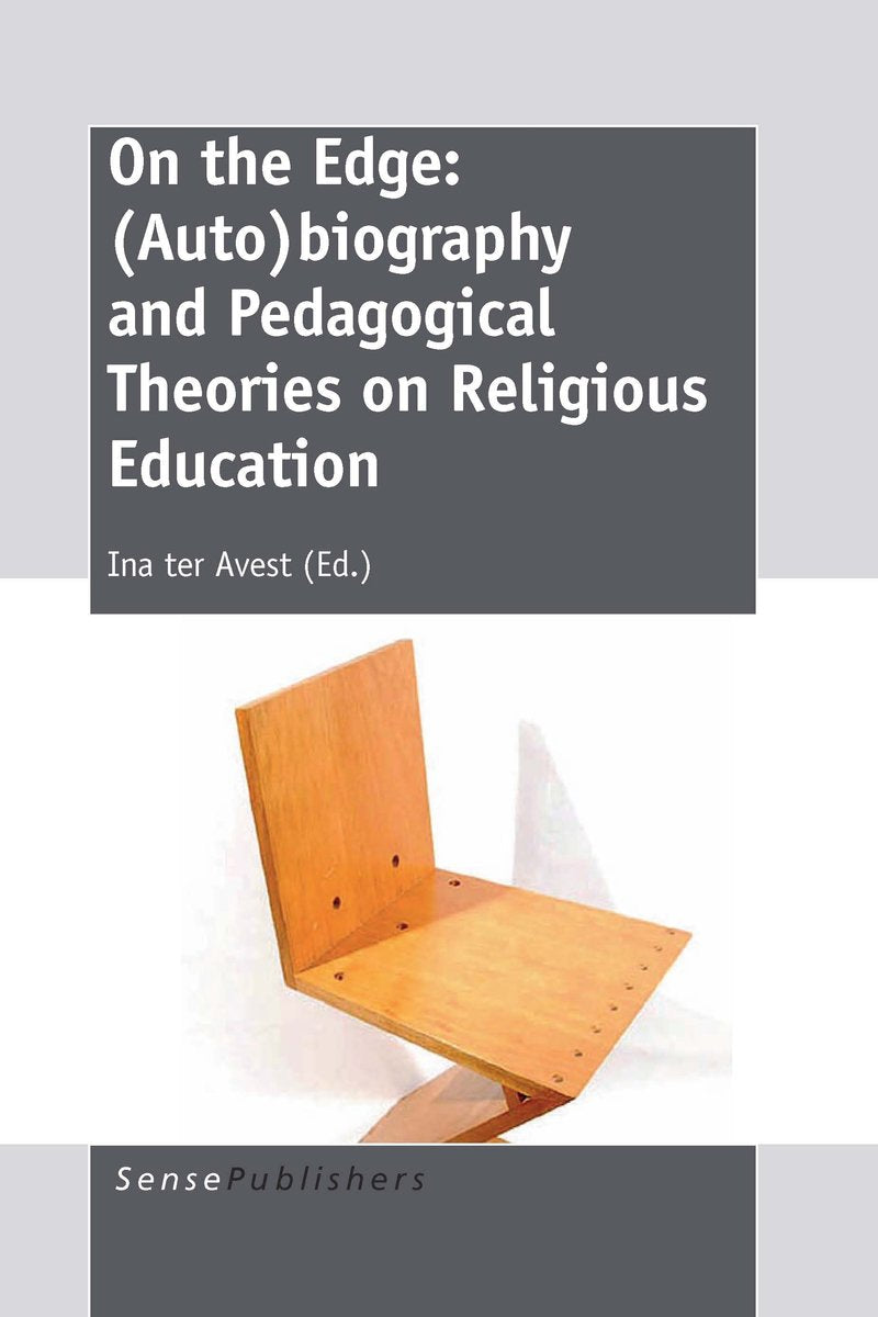 Omslag van On the Edge : biography and Pedagogical Theories on Religious Education door Ina ter Avest, tweedehands boek bij Boekhandel Bloks