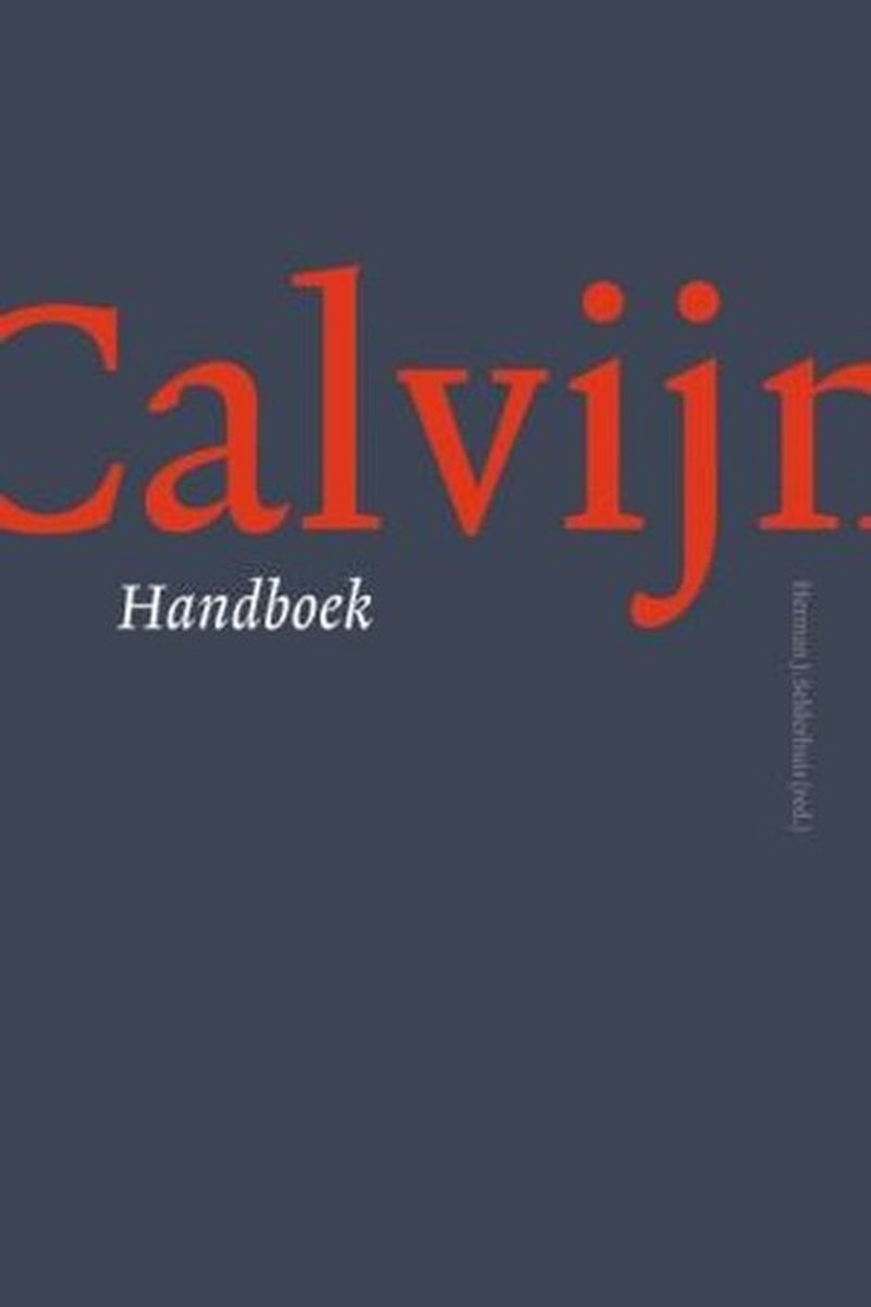 Omslag van Calvijn door H. J. Selderhuis, tweedehands boek bij Boekhandel Bloks