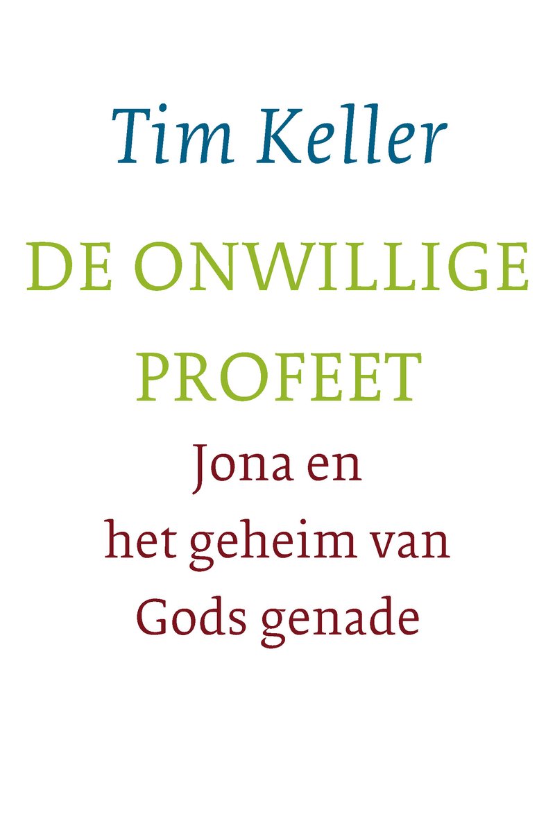 Omslag van De onwillige profeet door Tim Keller, tweedehands boek bij Boekhandel Bloks