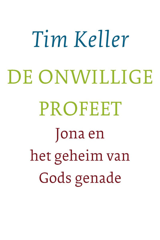 Omslag van De onwillige profeet door Tim Keller, tweedehands boek bij Boekhandel Bloks