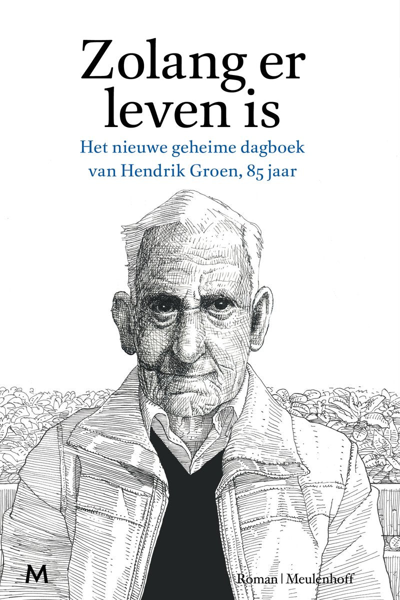 Omslag van Zolang er leven is door Hendrik Groen, tweedehands boek bij Boekhandel Bloks