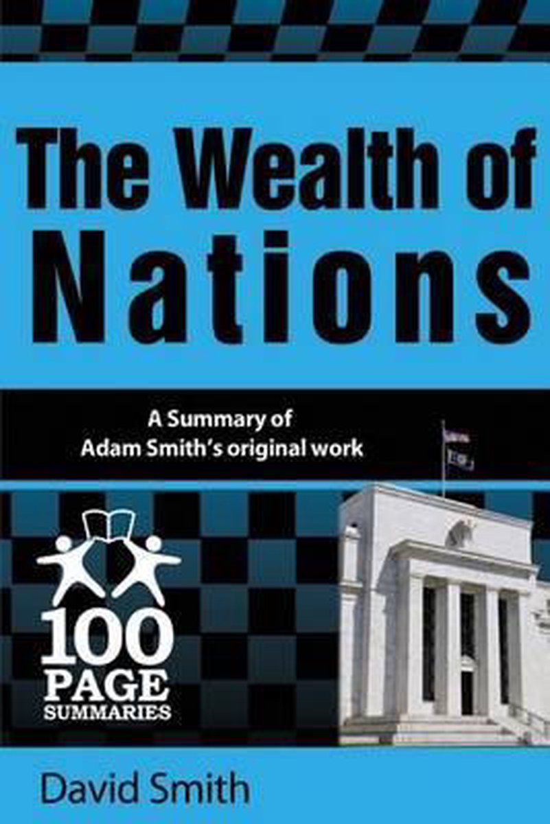 Omslag van 100 Page Summaries-The Wealth of Nations door David Smith, tweedehands boek bij Boekhandel Bloks