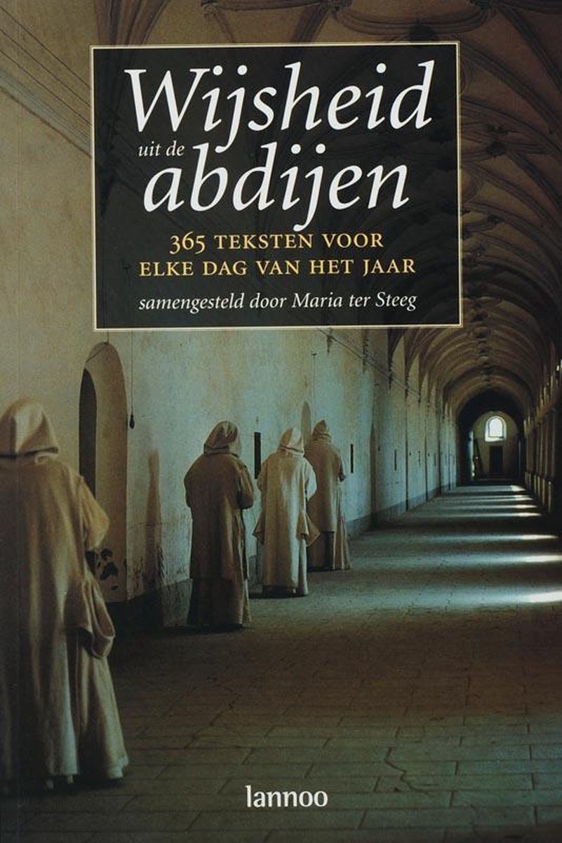 Omslag van Wijsheid Uit De Abdijen door Maria ter Steeg, tweedehands boek bij Boekhandel Bloks