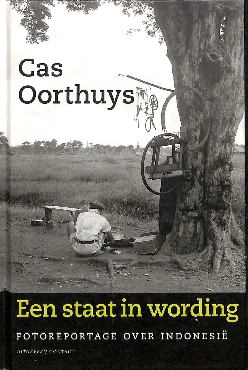 Omslag van Een staat in wording door Cas Oorthuys, tweedehands boek bij Boekhandel Bloks