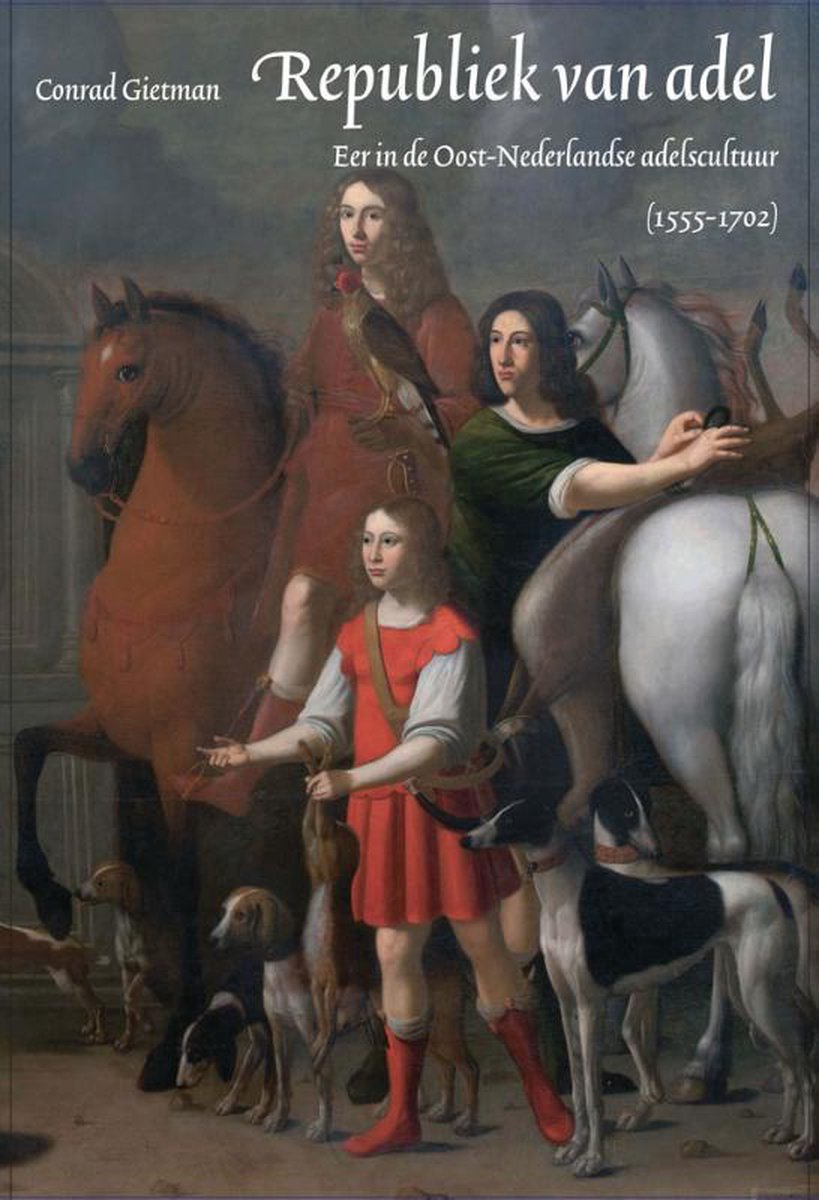 Omslag van Reeks adelsgeschiedenis 7 - Republiek van adel door Conrad Gietman, tweedehands boek bij Boekhandel Bloks