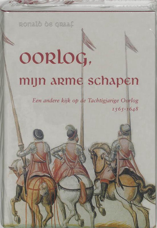 Omslag van Oorlog, Mijn Arme Schapen door geschiedenis nederland, tweedehands boek bij Boekhandel Bloks