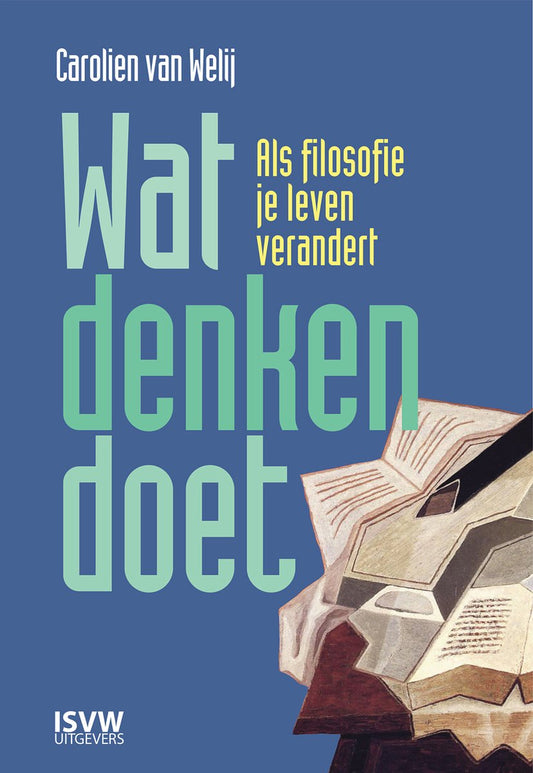 Omslag van Wat denken doet door Carolien van Welij, tweedehands boek bij Boekhandel Bloks
