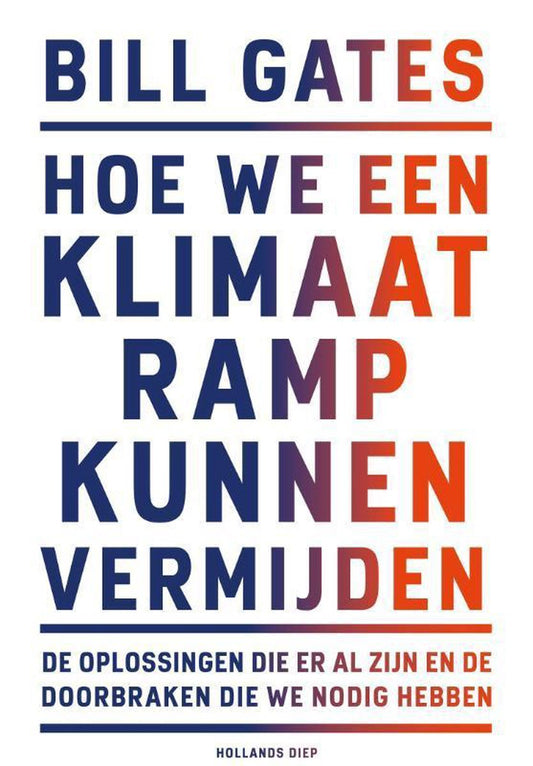 Omslag van Hoe we een klimaatramp kunnen vermijden door Bill Gates, tweedehands boek bij Boekhandel Bloks