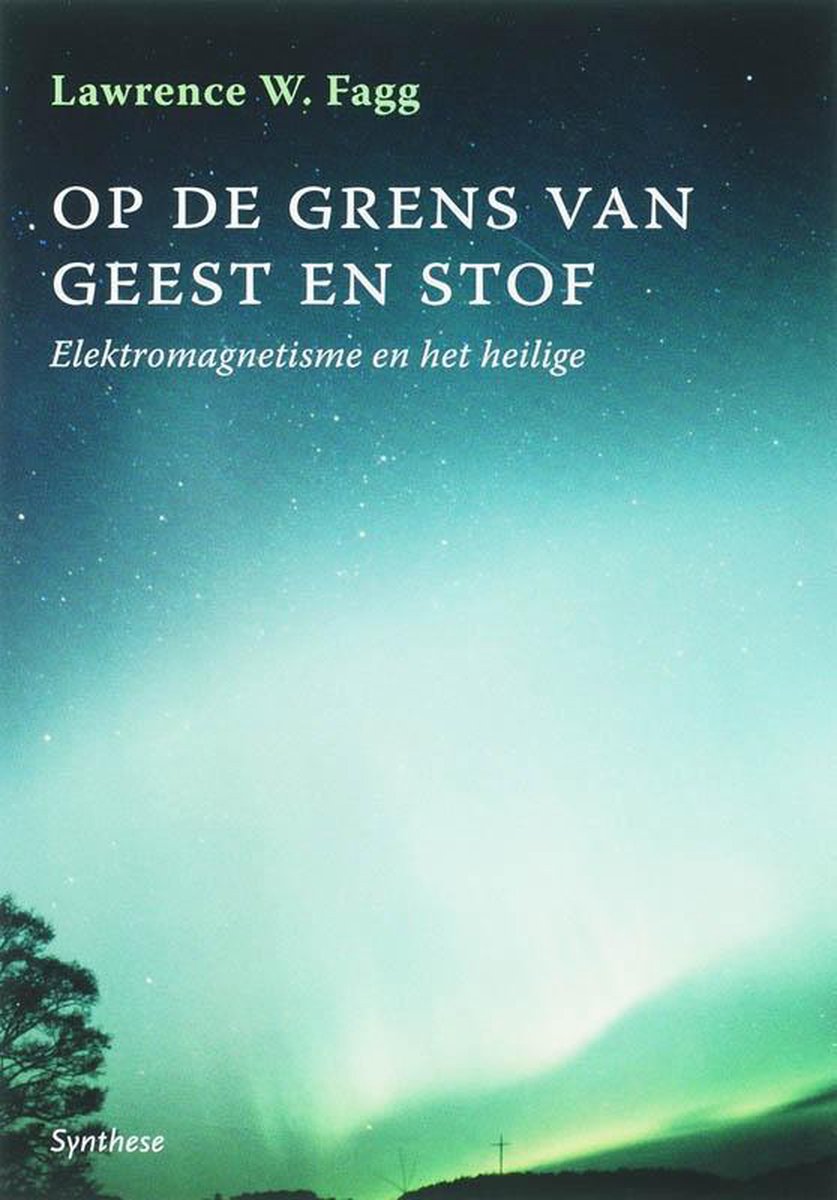 Omslag van Op de grens van geest en stof door Lawrence W. Fagg, tweedehands boek bij Boekhandel Bloks